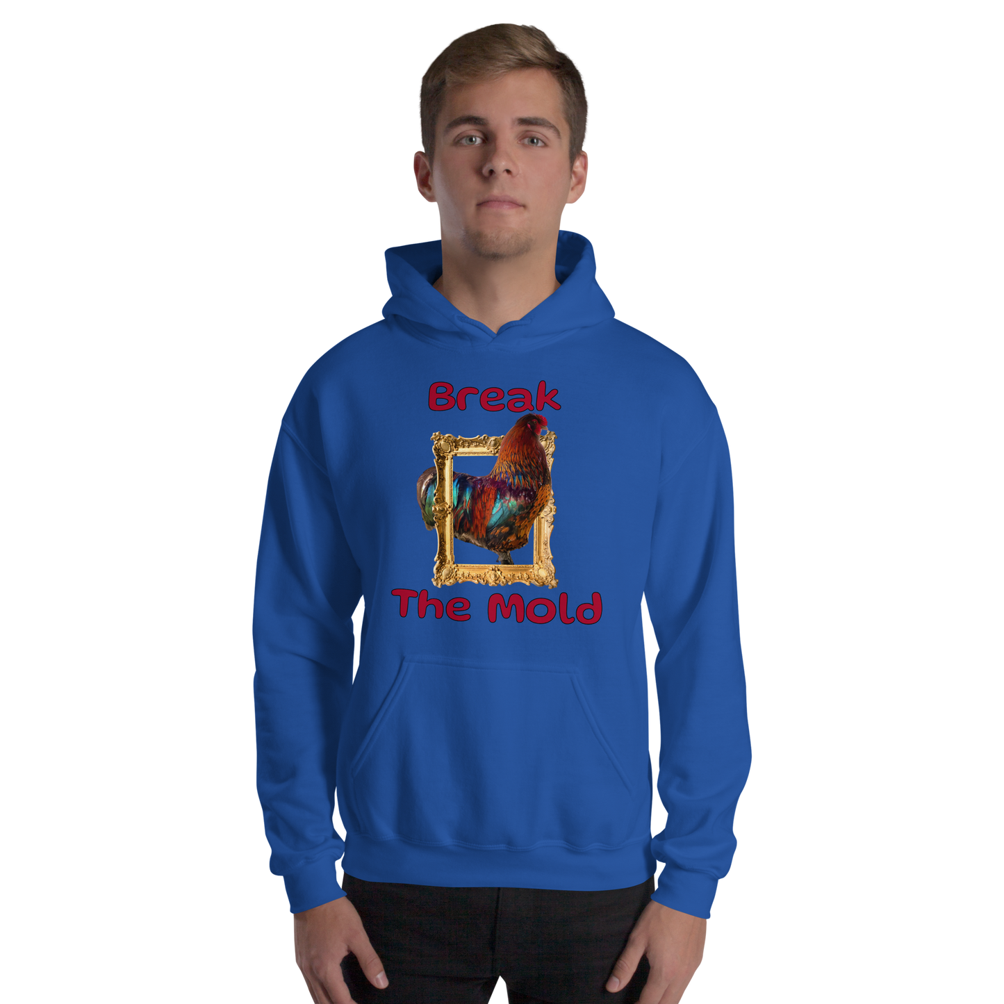 "Break the Mold” Rooster Hoodie