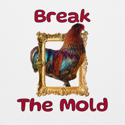 "Break the Mold” Rooster Hoodie