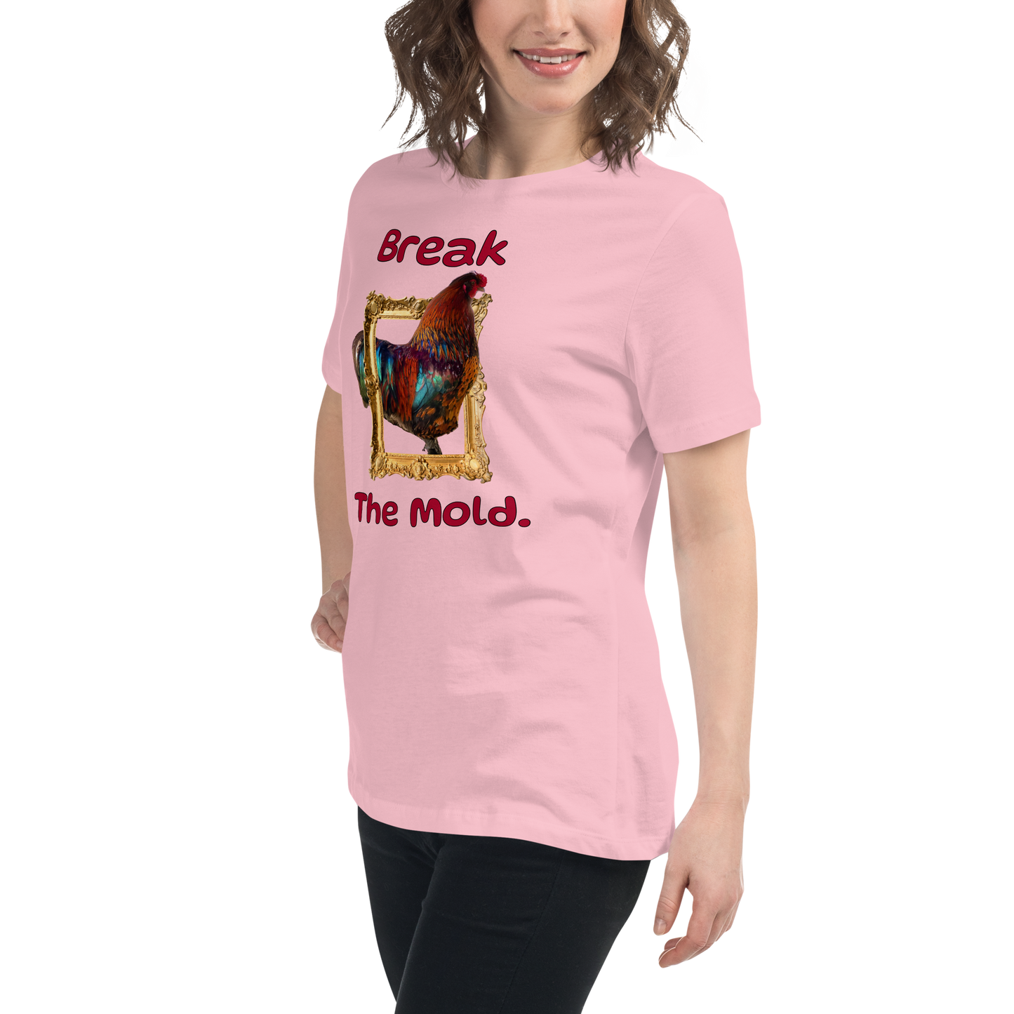 “Break the Mold” Rooster Women's Graphic T-Shirt
